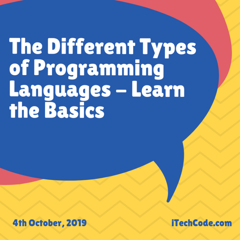 The Different Types Of Programming Languages Learn The Basics