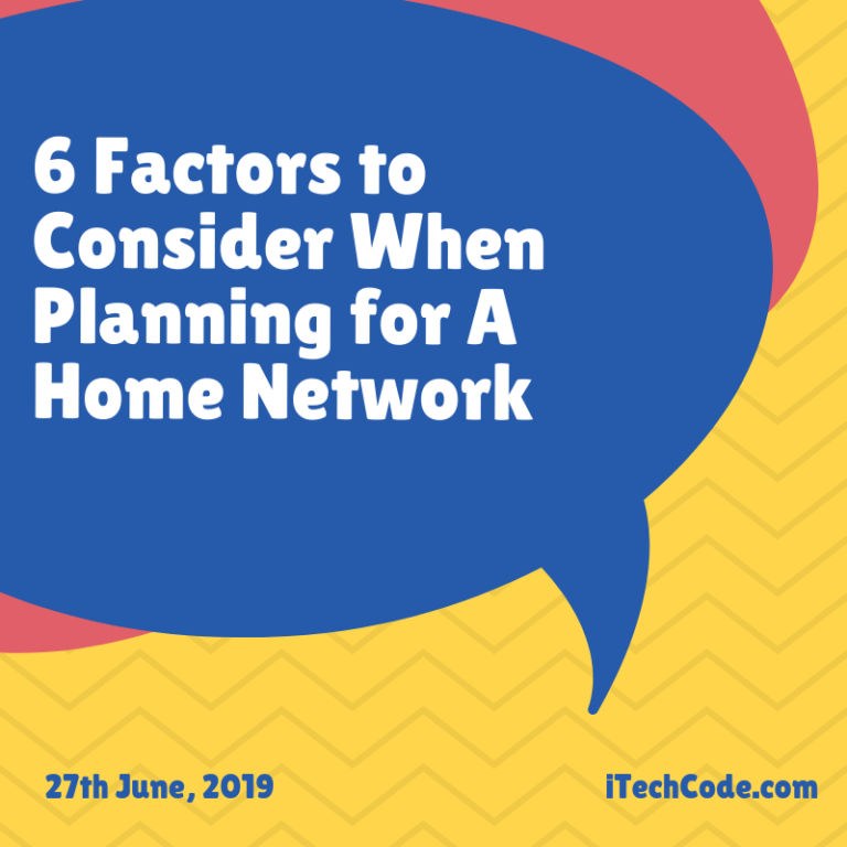 6-factors-to-consider-when-planning-for-a-home-network