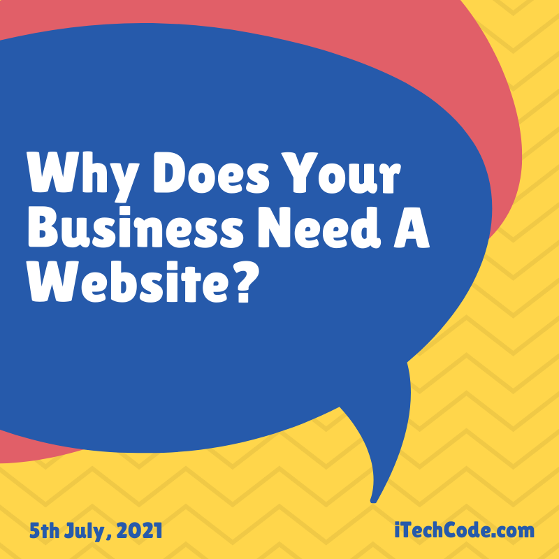 Why Does Your Business Need A Website?